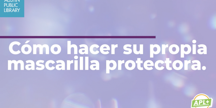 Cómo hacer su propia mascarilla protectora