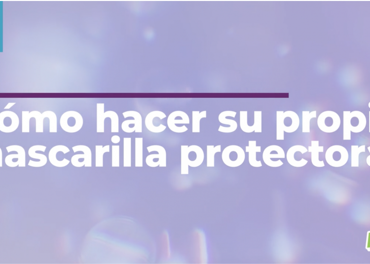 Cómo hacer su propia mascarilla protectora